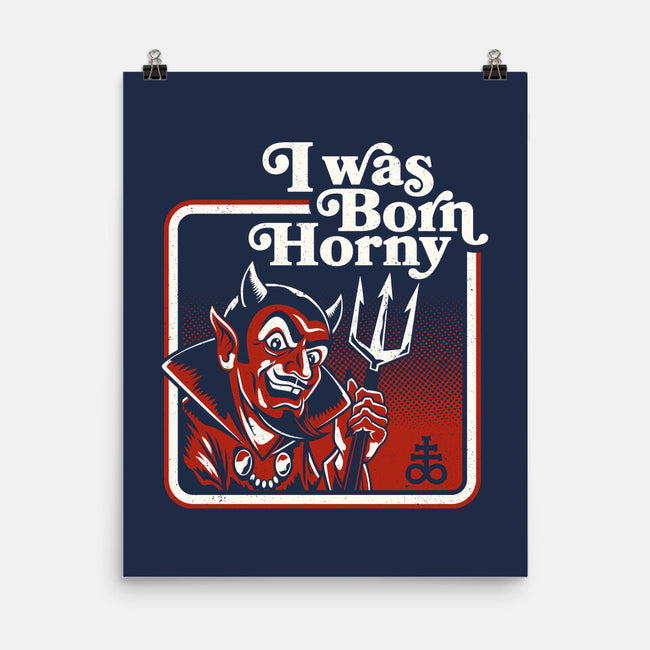 I Was Born Horny-None-Matte-Poster-Nemons