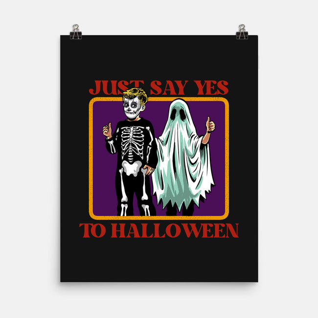 Say Yes To Halloween-None-Matte-Poster-zascanauta