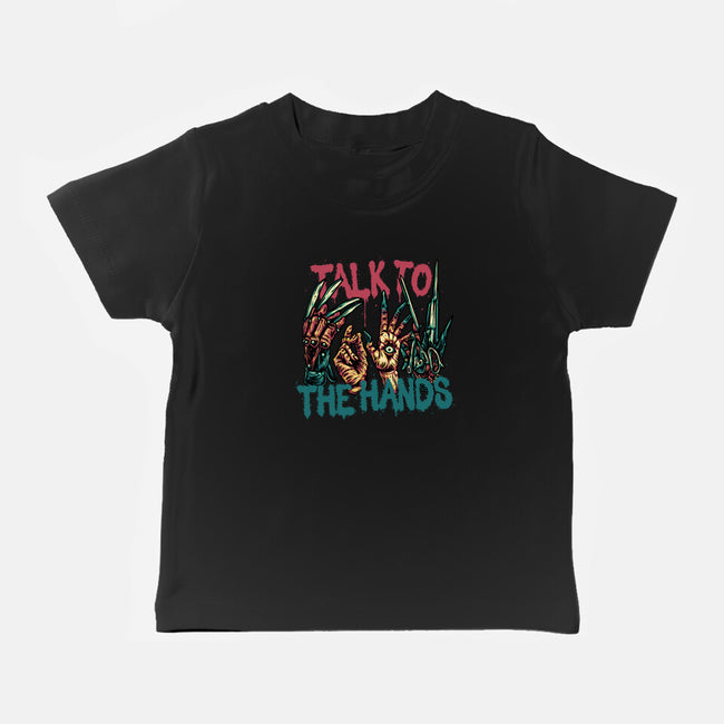 Talk To The Hands-Baby-Basic-Tee-glitchygorilla