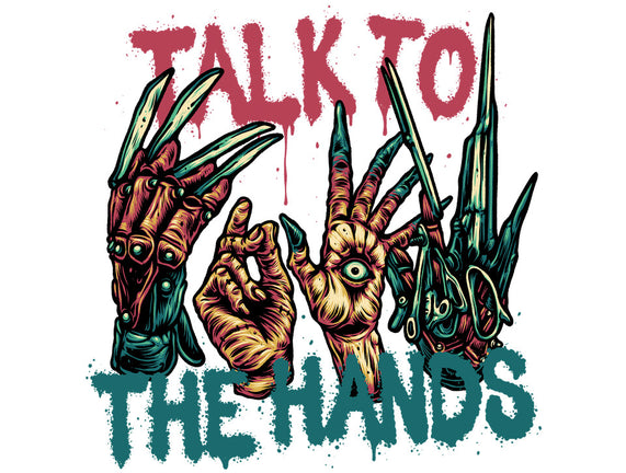 Talk To The Hands