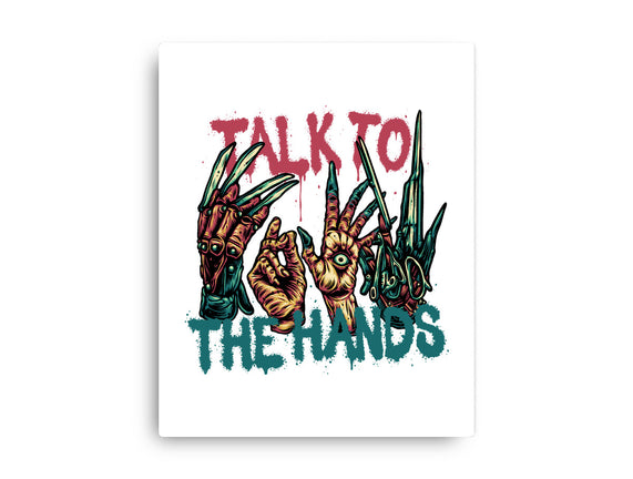 Talk To The Hands