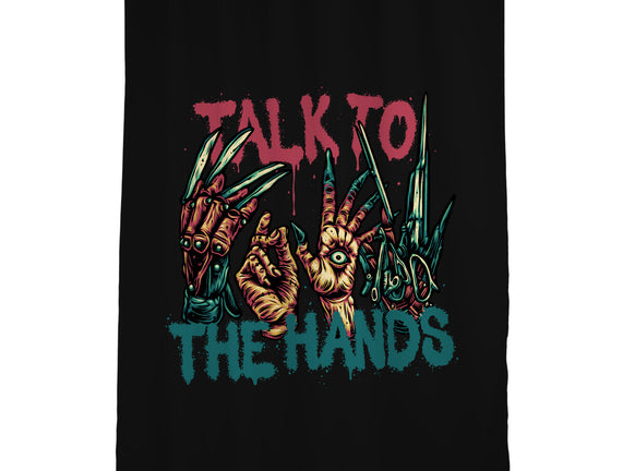 Talk To The Hands