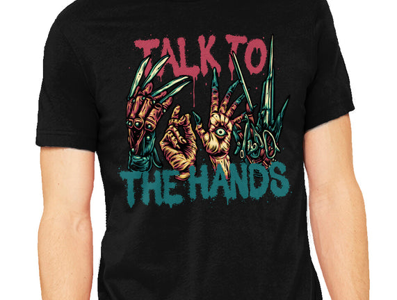 Talk To The Hands