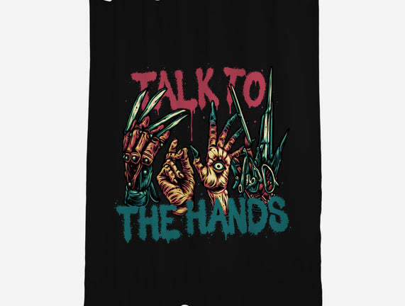 Talk To The Hands