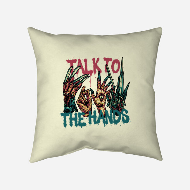 Talk To The Hands-None-Removable Cover w Insert-Throw Pillow-glitchygorilla