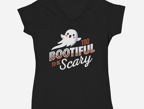 To Bootiful To Be Scary