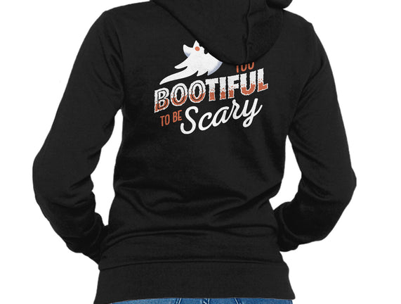 To Bootiful To Be Scary