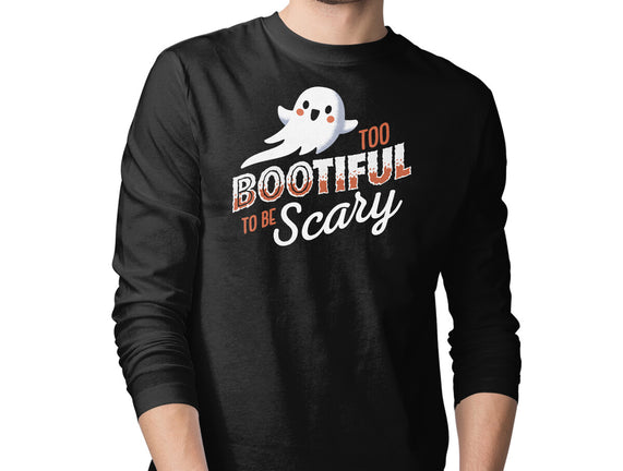 To Bootiful To Be Scary