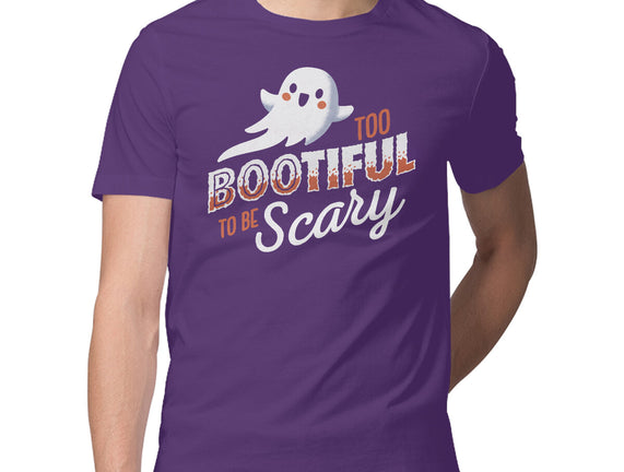 To Bootiful To Be Scary