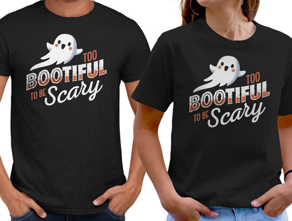 To Bootiful To Be Scary