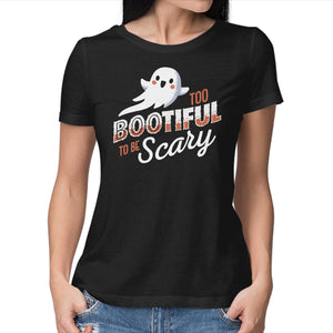 To Bootiful To Be Scary