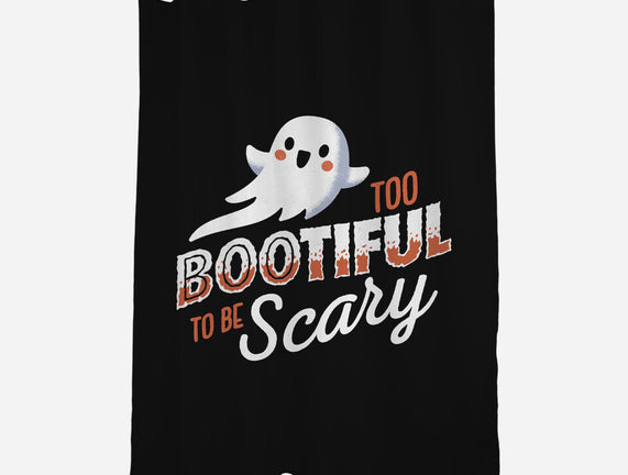 To Bootiful To Be Scary