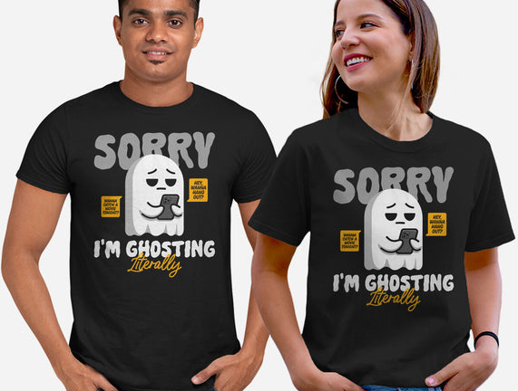 Literally Ghosting You