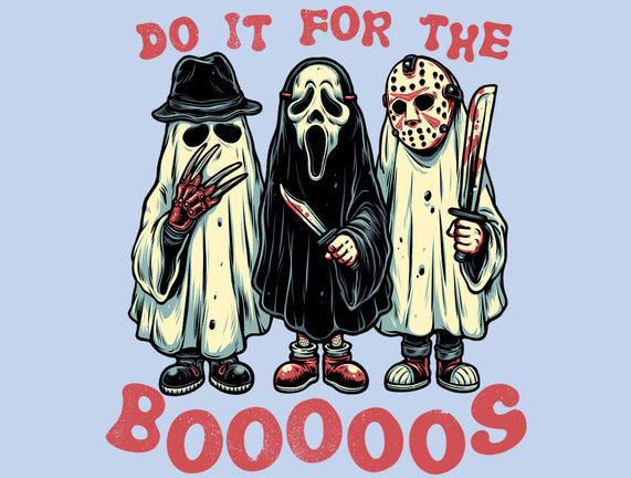 Do It For The Boos