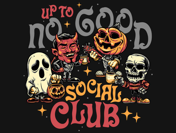 Up To No Good Social Club