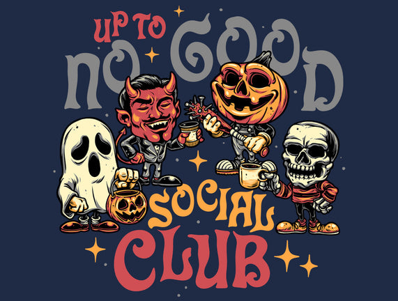 Up To No Good Social Club