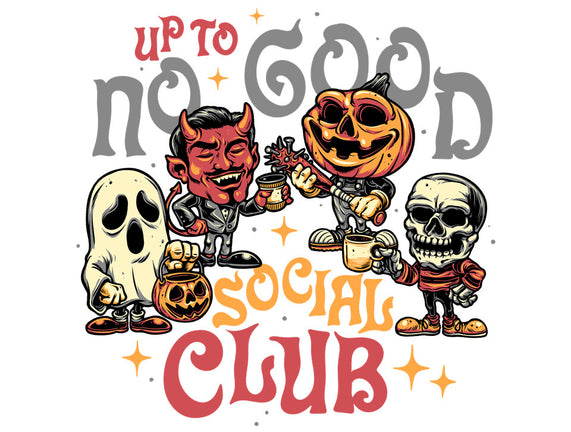 Up To No Good Social Club