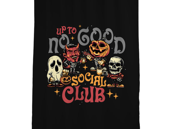 Up To No Good Social Club