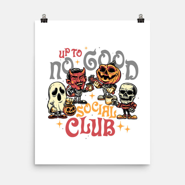 Up To No Good Social Club-None-Matte-Poster-glitchygorilla