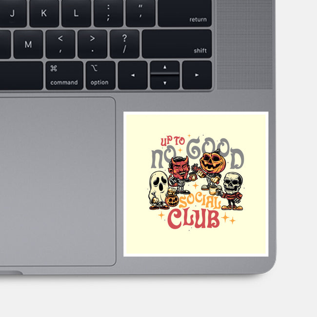 Up To No Good Social Club-None-Glossy-Sticker-glitchygorilla