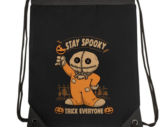 Stay Spooky Trick Everyone