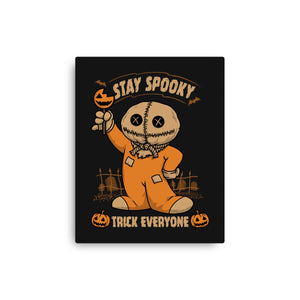 Stay Spooky Trick Everyone