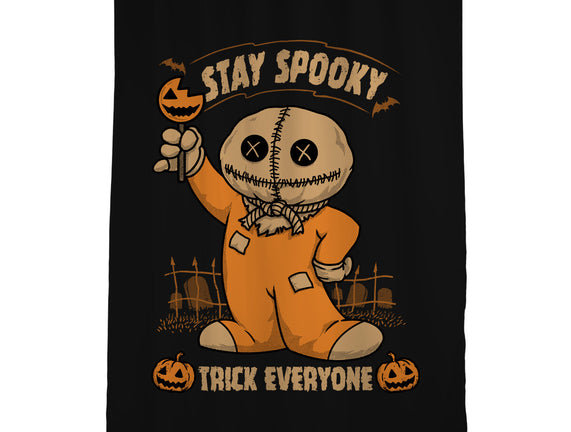 Stay Spooky Trick Everyone