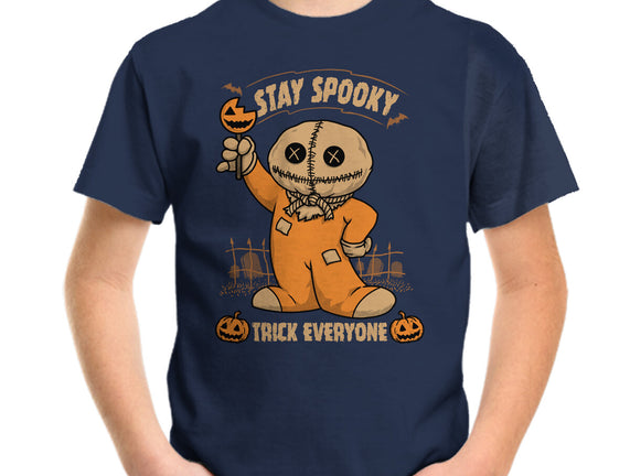 Stay Spooky Trick Everyone