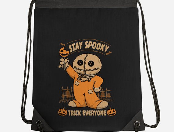 Stay Spooky Trick Everyone