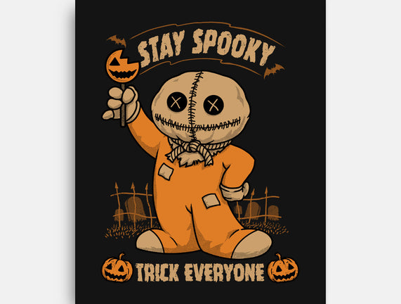 Stay Spooky Trick Everyone