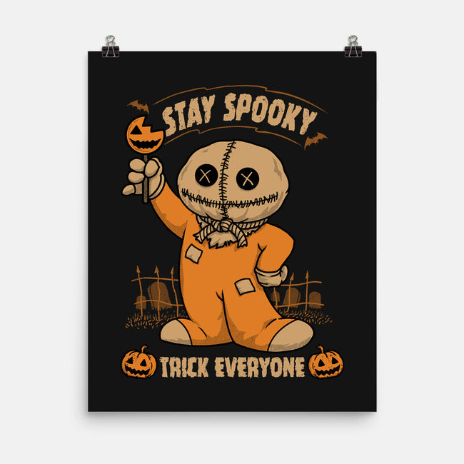 Stay Spooky Trick Everyone-None-Matte-Poster-pigboom