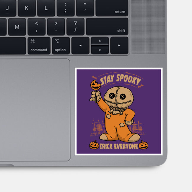 Stay Spooky Trick Everyone-None-Glossy-Sticker-pigboom