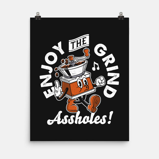 Enjoy The Grind-None-Matte-Poster-Nemons