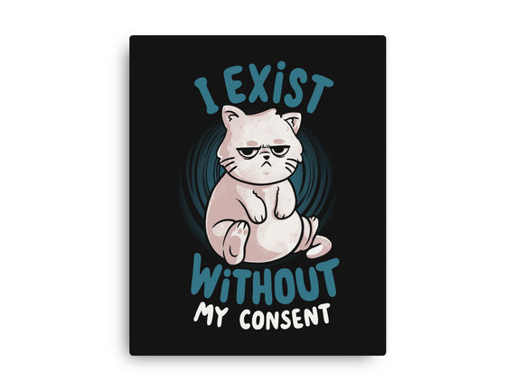 I Exist Without My Consent