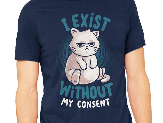 I Exist Without My Consent