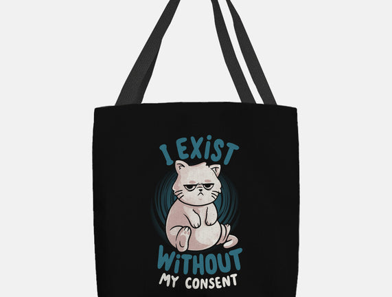 I Exist Without My Consent