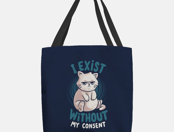 I Exist Without My Consent