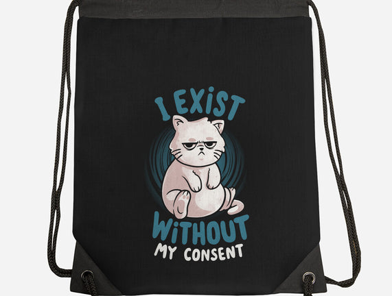 I Exist Without My Consent