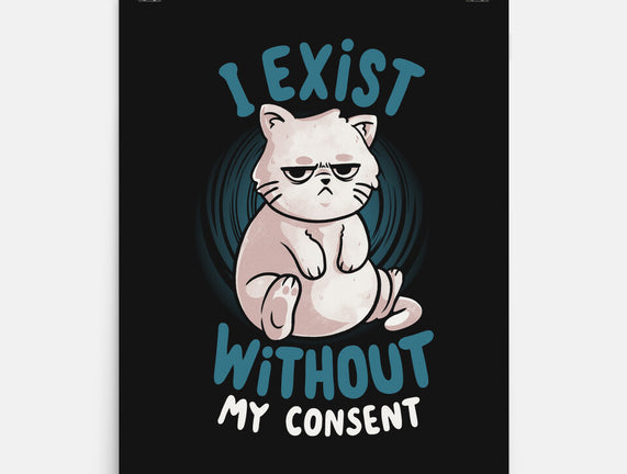 I Exist Without My Consent