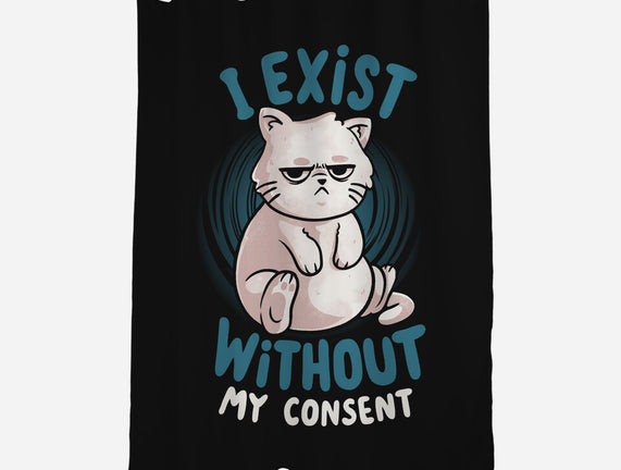 I Exist Without My Consent