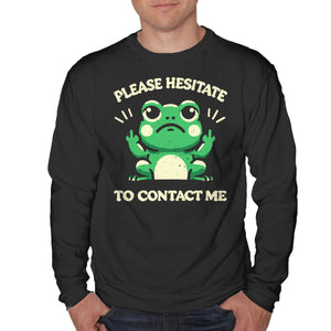 Please Hesitate To Contact Me