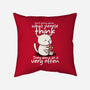 Don't Worry What People Think-None-Removable Cover w Insert-Throw Pillow-fanfabio