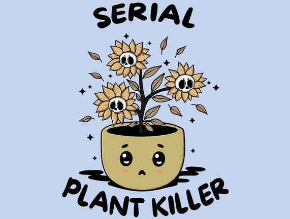 Serial Plant Killer