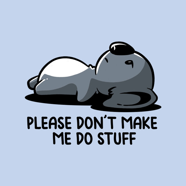 Please Don't Make Me Do Stuff-None-Adjustable Tote-Bag-koalastudio