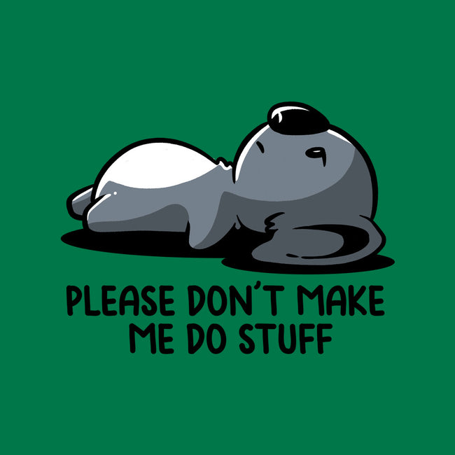 Please Don't Make Me Do Stuff-None-Drawstring-Bag-koalastudio