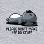 Please Don't Make Me Do Stuff-Unisex-Basic-Tank-koalastudio