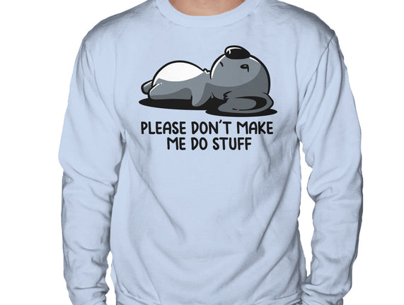Please Don't Make Me Do Stuff