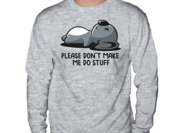 Please Don't Make Me Do Stuff