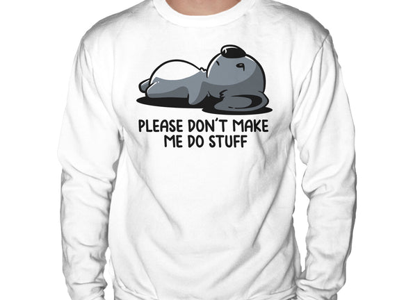 Please Don't Make Me Do Stuff