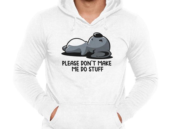 Please Don't Make Me Do Stuff